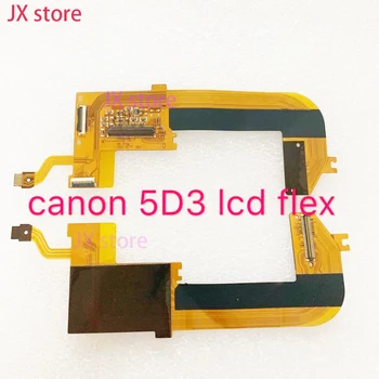 Novo Kamero LCD flex kabel za Canon 5D Mark III 5d3 zaslon flex SLR rezervnih Delov